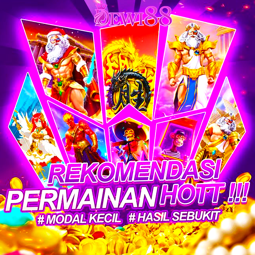 DEWI88: Destinasi Platform Permainan Slot Gacor Modal Receh Cuan Berlimpah